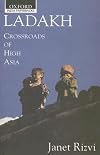 Ladakh: Crossroads of High Asia