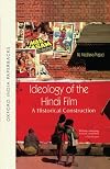 Ideology of the Hindi Film: A Historical Construction