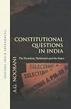 Constitutional Questions in India: The President, Parliament and the States
