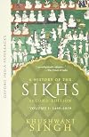 A History of the Sikhs. Volume 1: 1469-1839