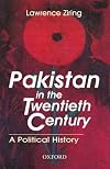 Pakistan in the Twentieth Century: A Political History (Jubilee Series)