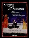Captive Princess: Zebunissa, Daughter of Emperor Aurangzeb