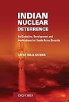 Indian Nuclear Deterrence: Its Evolution, Development and Implications for South Asian Security