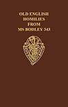 Old English Homilies from MS Bodley 343 (Early English Text Society Original Series)