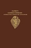 Aelfric's Catholic homilies : introduction, commentary and glossary