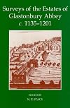 Surveys of the estates of Glastonbury Abbey, c.1135-1201