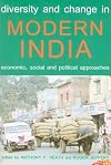 Diversity and Change in Modern India: Economic, Social and Political Approaches (Proceedings of the British Academy)