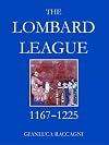 The Lombard League, 1167-1225