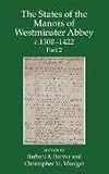 The States of the Manors of Westminster Abbey c.1300 to 1422 Part 2 (Records of Social and Economic History)