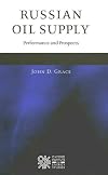 Russian Oil Supply: Performance and Prospects (Oxford Institute for Energy Studies)