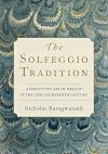 The Solfeggio Tradition: A Forgotten Art of Melody in the Long Eighteenth Century