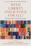 With Liberty and Justice for All?: The Constitution in the Classroom