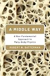 A Middle Way: A Non-Fundamental Approach to Many-Body Physics