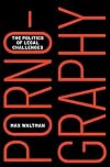 Pornography: The Politics of Legal Challenges