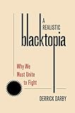 A realistic blacktopia