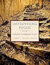 Improvising Fugue: A Method for Keyboard Artists