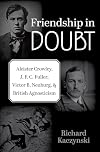 Friendship in Doubt: Aleister Crowley, J. F. C. Fuller, Victor B. Neuburg, and British Agnosticism