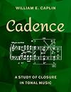 Cadence: A Study of Closure in Tonal Music