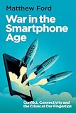 War in the smartphone age