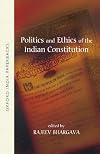 Politics and Ethics of the Indian Constitution
