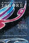Three Novellas Nashtanir, Dui Bon, Malancha