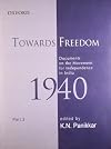 Towards Freedom: Documents on the Movement for Independence in India, 1940. Part 2