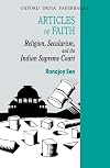 Articles of Faith Religion, Secularism, and the Indian Supreme Court (Law in India)