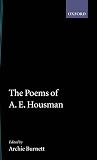 The Poems of A. E. Housman (Oxford English Texts)