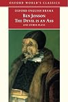 The Devil Is an Ass: And Other Plays (Oxford World's Classics)
