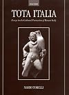 Tota Italia: Essays in the Cultural Formation of Roman Italy