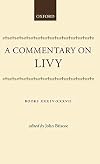 A commentary on Livy, books XXXIV-XXXVII