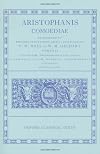 Aristophanis Comoediae. Tomus II: Lysistratam, Thesmophoriazusas, Ranas, Ecclesiazusae, Plutum, Fragmenta, Indicem Nominum continens (Oxford Classical Text)