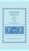 Oxford Classical Texts: Euripidis fabulae Tomus II Supplices ; Electra ; Hercules ; Traodes ; Iphigenia in Tauris ; Ion