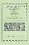 Orationes. Tomus II: Pro Milone / Pro Marcello / Pro Ligario / Pro Rege Deiotaro / Philippicae I-XIV [Latin text]