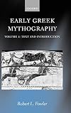 Early Greek Mythography. Volume 1: Text and Introduction