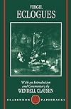 Virgil Eclogues with an Introduction and Commentary by Wendell Clausen (Clarendon Paperbacks)