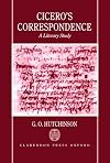Cicero's Correspondence: A Literary Study
