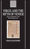 Virgil and the Myth of Venice: Books and Readers in the Italian Renaissance