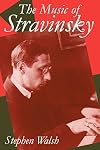 The Music of Stravinsky (Clarendon Paperbacks)