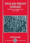 Four and Twenty Fiddlers: The Violin at the English Court, 1540-1690