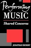 Performing Music: Shared Concerns (Clarendon Paperbacks)