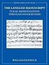 The Langloz Manuscript: Fugal Improvisation through Figured Bass (Oxford Early Music Series)