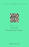 The Oxford English Literary History: Volume 5: 1645-1714: The Later Seventeenth Century