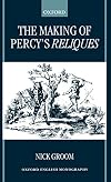The Making of Percy's Reliques