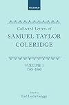 Collected letters of Samuel Taylor Coleridge. Volume I: 1785-1800