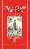 Calvinists and Libertines