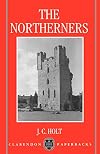 The Northerners: A Study in the Reign of King John (Clarendon Paperbacks)