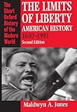 The Limits Of Liberty American History 16071992 Short Oxford History Of The Modern World