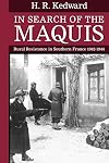 In Search of the Maquis: Rural Resistance in Southern France, 1942-1944 (Clarendon Paperbacks)