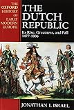 Cover of The Dutch Republic: Its Rise, Greatness and Fall